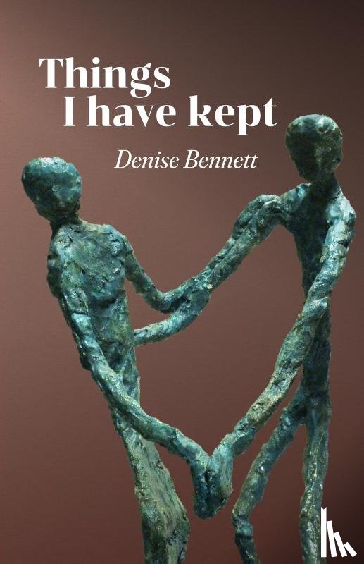 Bennett, Denise - Things I have kept