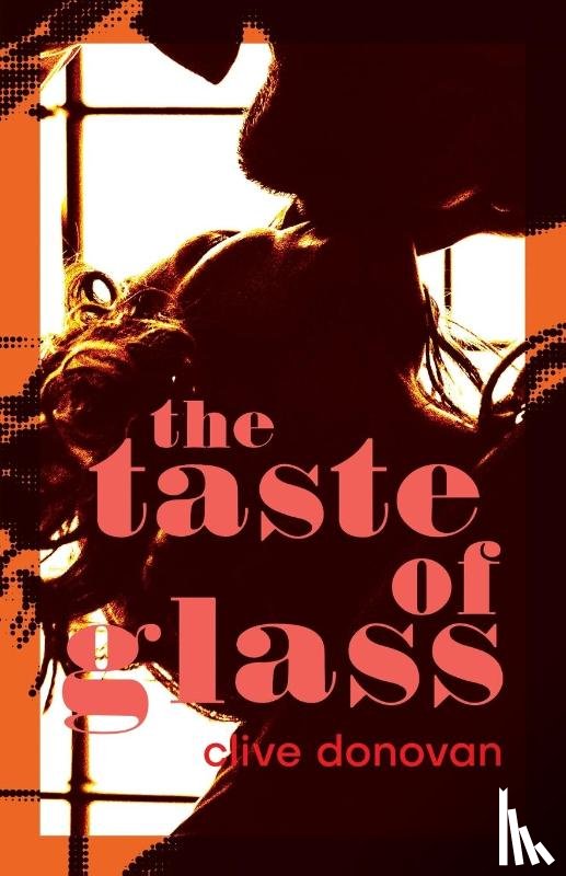 Donovan, Clive - The Taste of Glass