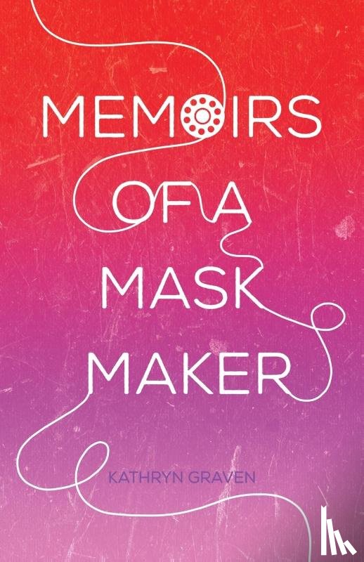 Graven, Kathryn - Memoirs of a Mask Maker