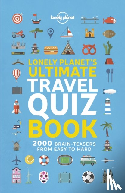 Lonely Planet - Lonely Planet's Ultimate Travel Quiz Book