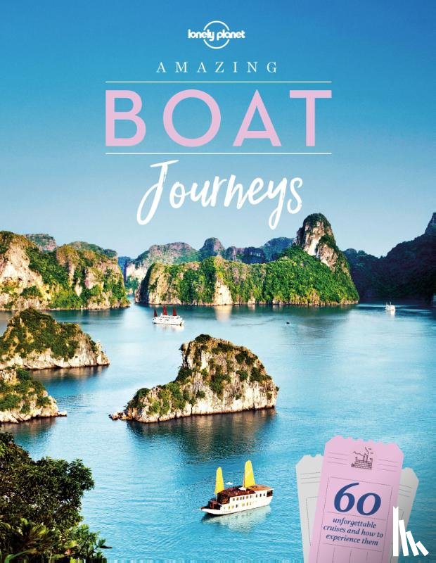  - Lonely Planet Amazing Boat Journeys