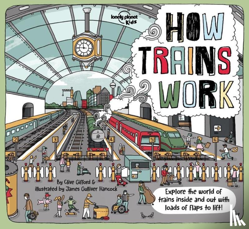 Gifford, Clive - LONELY PLANET KIDS HOW TRAINS