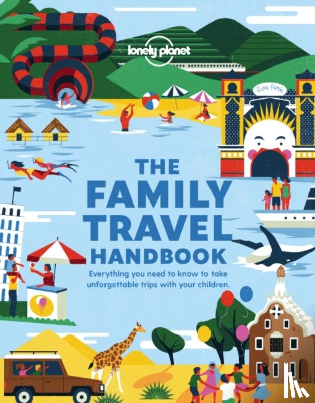 Lonely planet - Lonely Planet The Family Travel Handbook