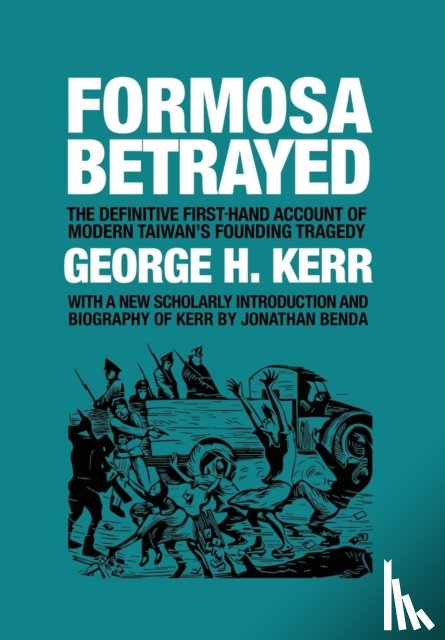 Kerr, George H - Formosa Betrayed