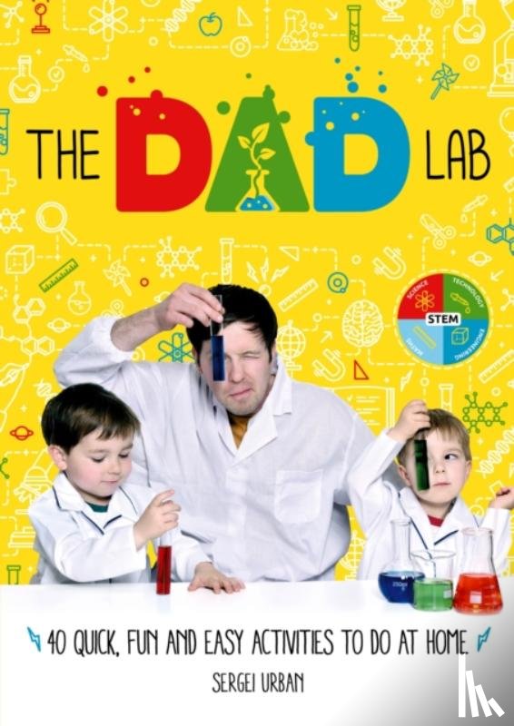 Urban, Sergei - TheDadLab: 40 Quick, Fun and Easy Activities to do at Home