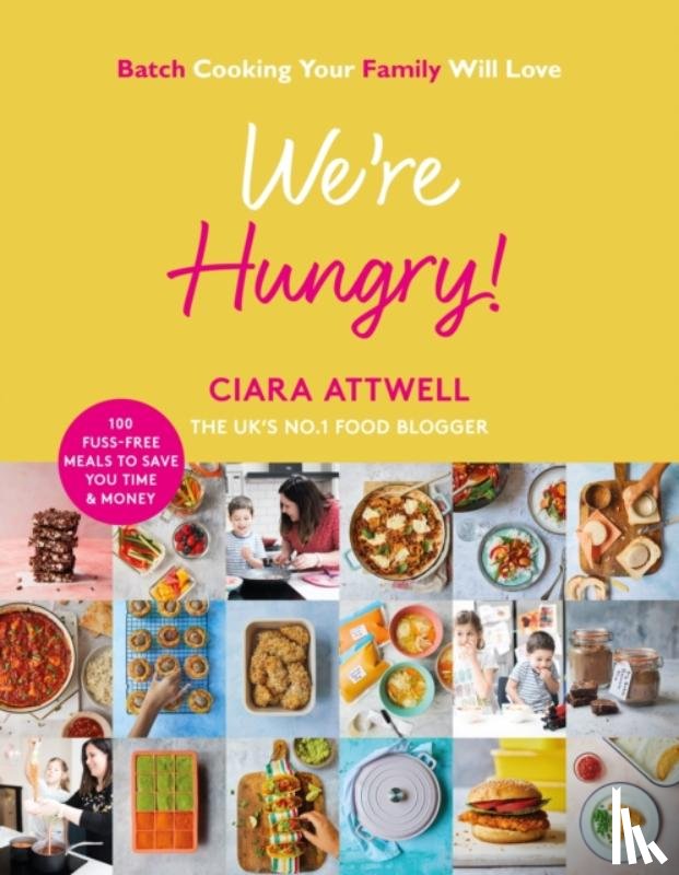 Attwell, Ciara - We're Hungry!