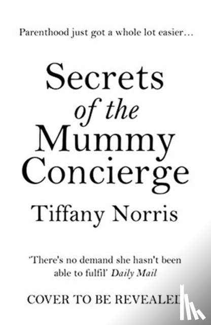 Norris, Tiffany - Secrets of the Mummy Concierge