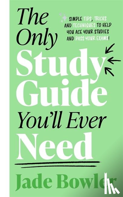 Bowler, Jade - The Only Study Guide You'll Ever Need