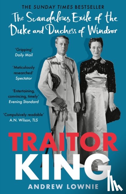 Lownie, Andrew - Traitor King