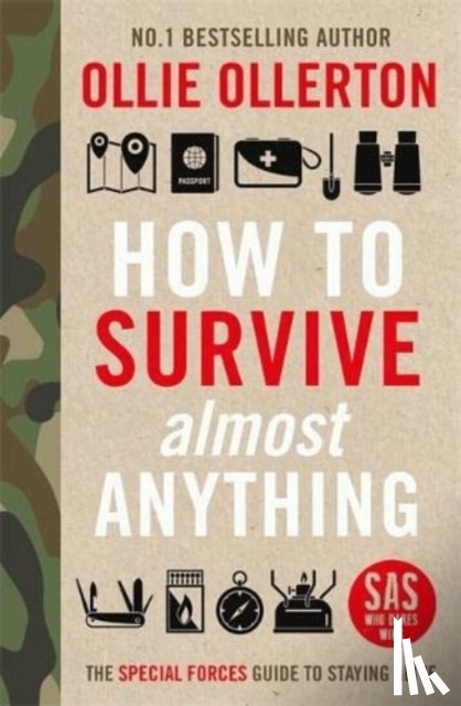 Ollerton, Ollie - How To Survive (Almost) Anything