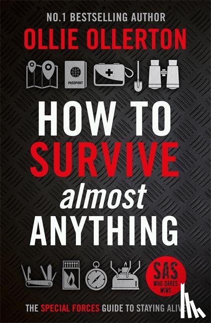 Ollerton, Ollie - How To Survive (Almost) Anything