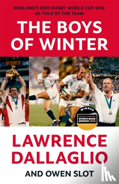 Dallaglio, Lawrence, Slot, Owen - The Boys of Winter