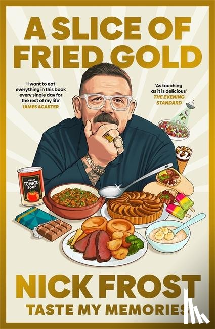 Frost, Nick - A Slice of Fried Gold