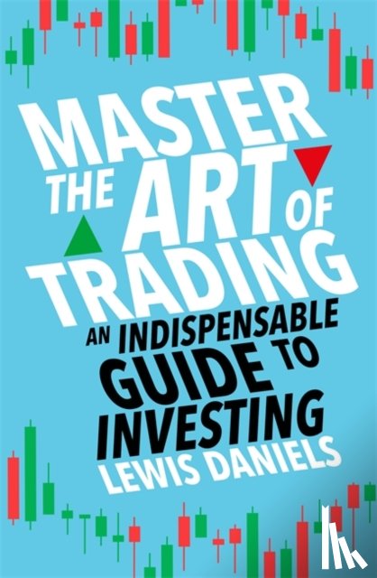 Daniels, Lewis - Master The Art of Trading