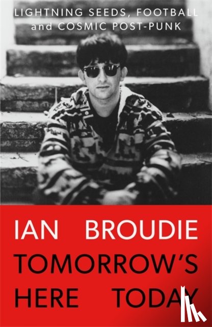 Broudie, Ian - Tomorrow's Here Today
