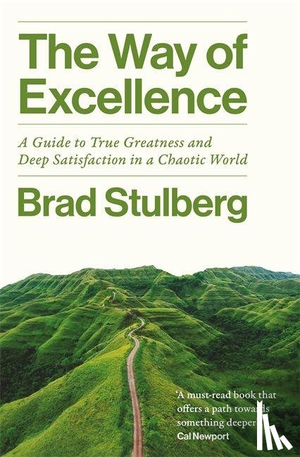 Stulberg, Brad - The Way of Excellence