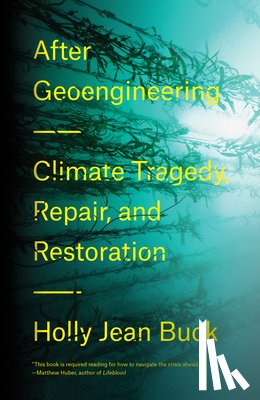 Buck, Holly Jean - After Geoengineering