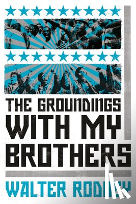 Rodney, Walter - The Groundings With My Brothers
