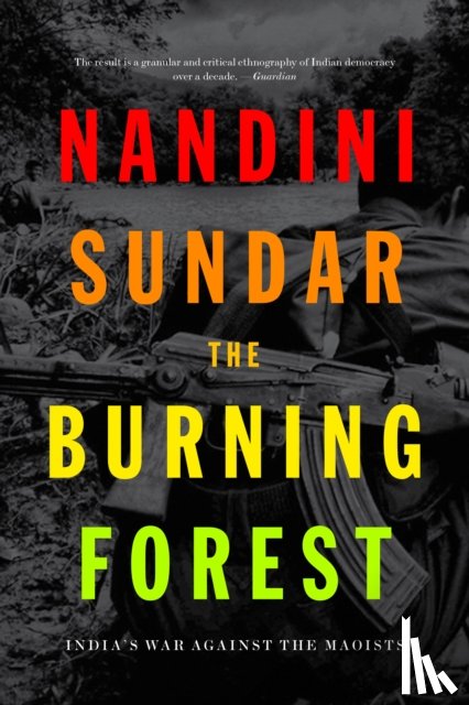Sundar, Nandini - The Burning Forest