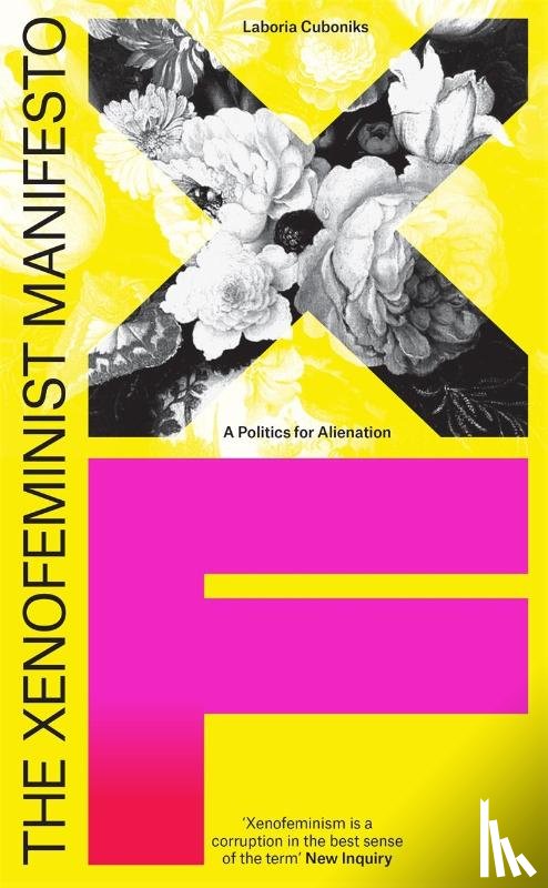 Cuboniks, Laboria - The Xenofeminist Manifesto