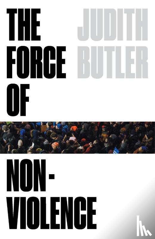 Butler, Judith - The Force of Nonviolence