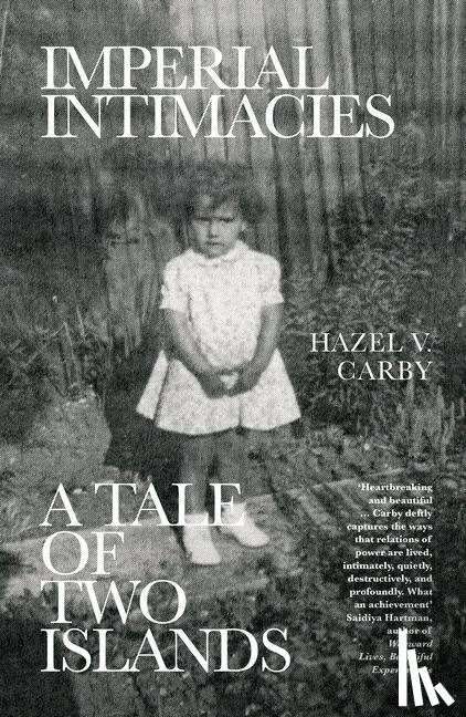 Carby, Hazel V - Imperial Intimacies