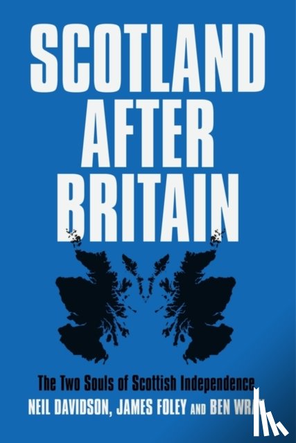 Wray, Ben, Davidson, Neil, Foley, James - Scotland After Britain