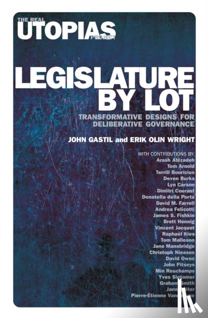 Wright, Erik Olin, Gastil, John - Legislature by Lot