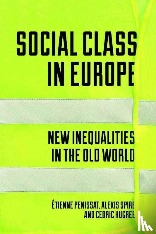 Penissat, Etienne, Hugree, Cedric, Spire, Alexis - Social Class in Europe