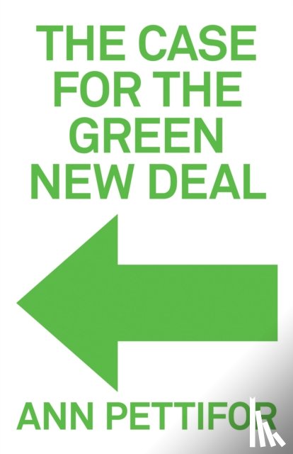 Pettifor, Ann - The Case for the Green New Deal