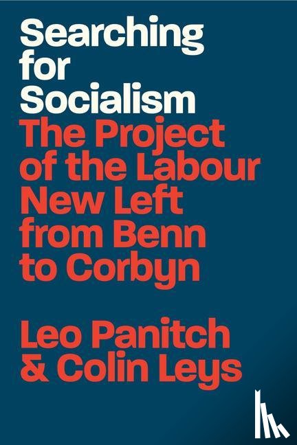 Panitch, Leo, Leys, Colin - Searching for Socialism