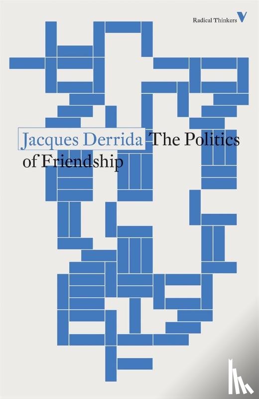 Jacques Derrida - The Politics of Friendship