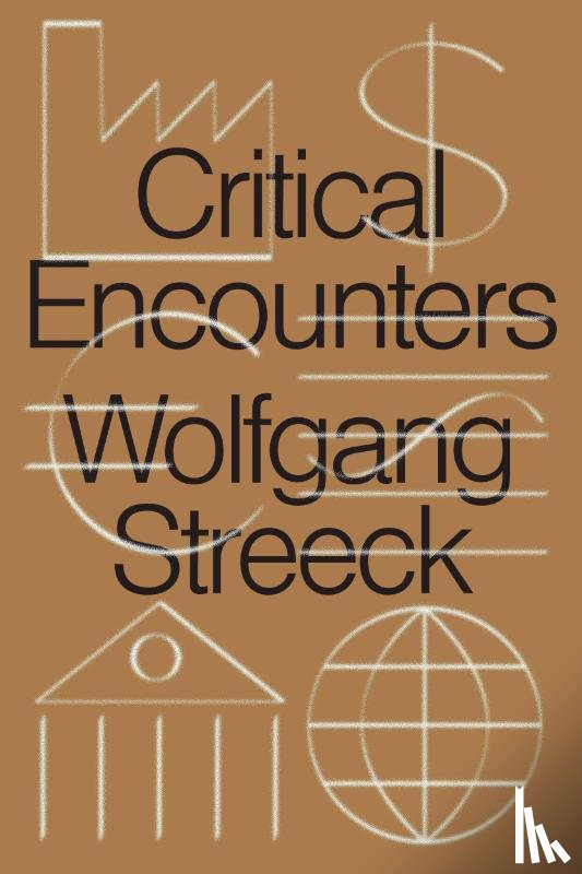 Streeck, Wolfgang - Critical Encounters