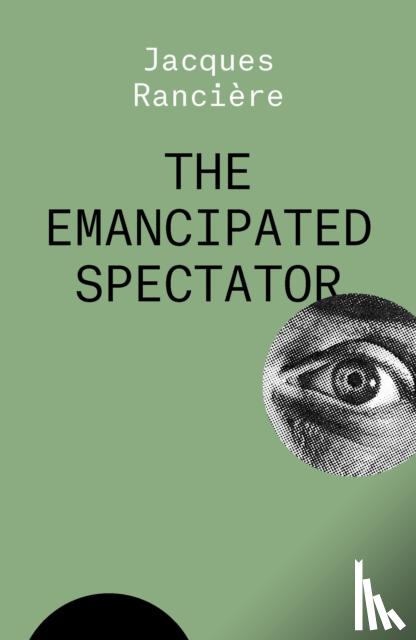 Ranciere, Jacques - The Emancipated Spectator