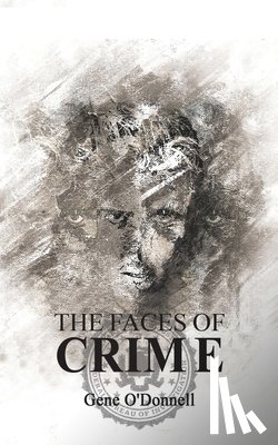 O'Donnell, Gene - The Faces of Crime