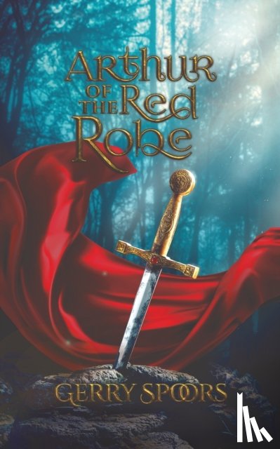 Spoors, Gerry - Arthur of the Red Robe