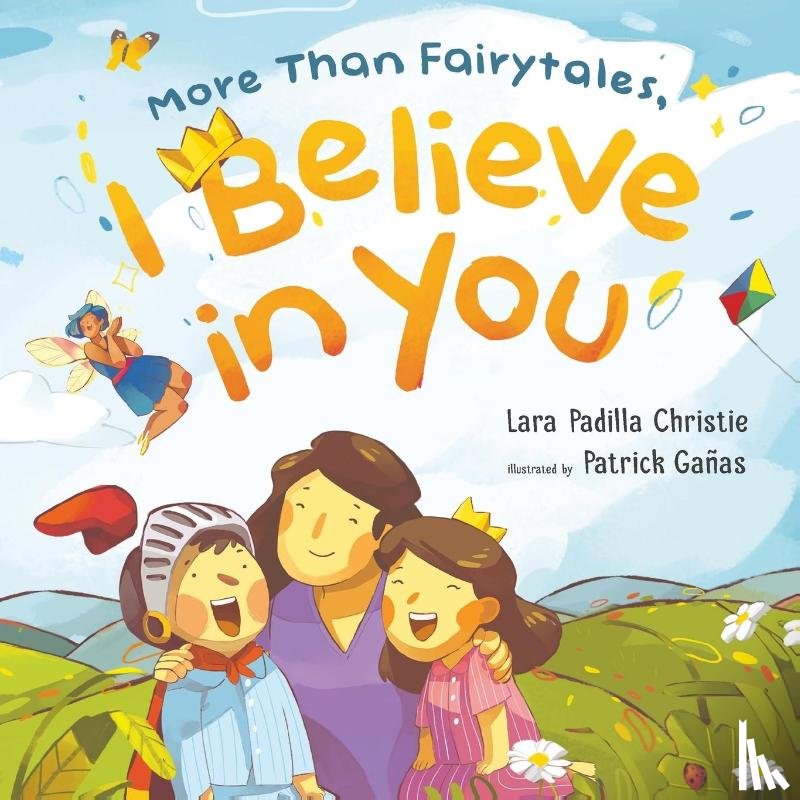 Padilla Christie, Lara - More Than Fairytales, I Believe in You