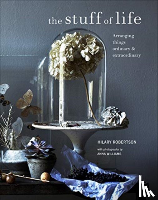Robertson, Hilary - The Stuff of Life
