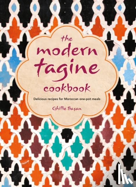 Basan, Ghillie - The Modern Tagine Cookbook