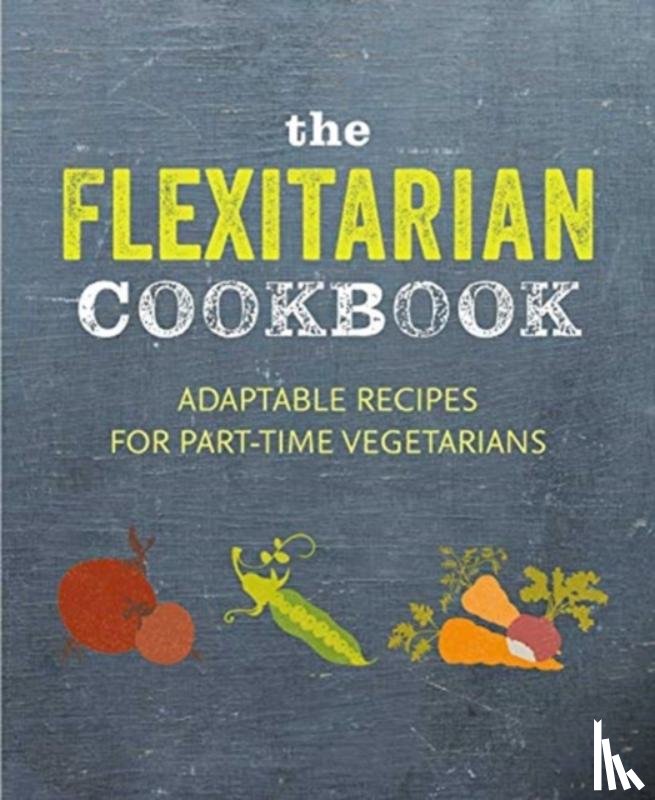Small, Ryland Peters & - The Flexitarian Cookbook