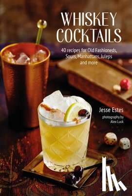 Estes, Jesse - Whiskey Cocktails