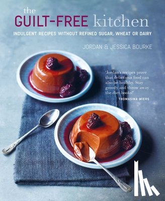 Bourke, Jordan, Bourke, Jessica - The Guilt-free Kitchen