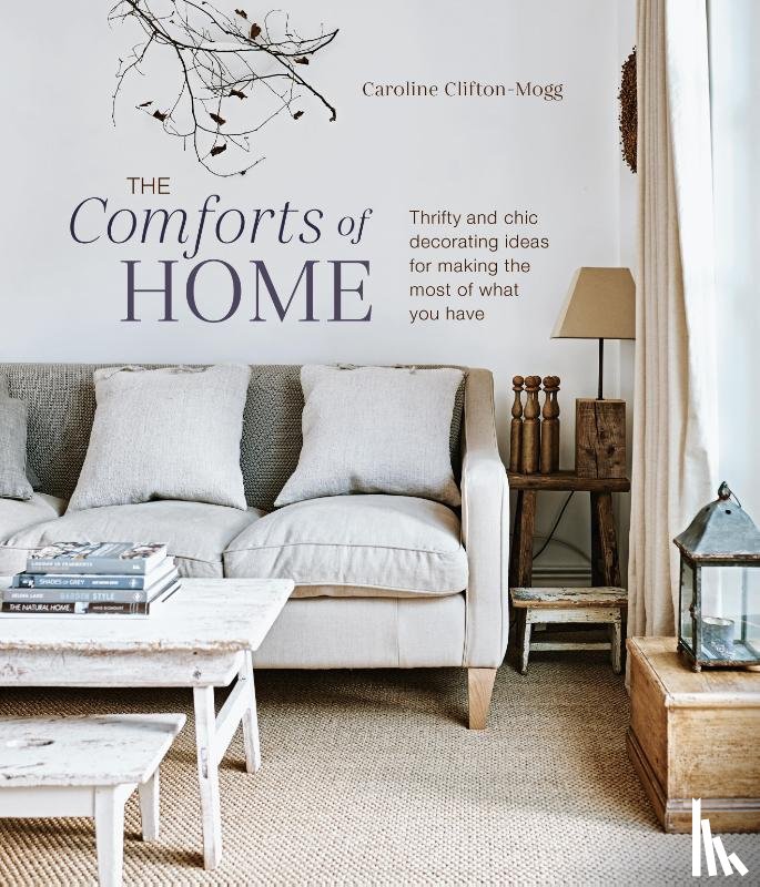 Mogg, Caroline Clifton - The Comforts of Home