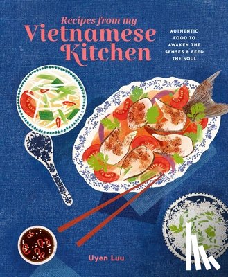 Luu, Uyen (agent) - Recipes from My Vietnamese Kitchen