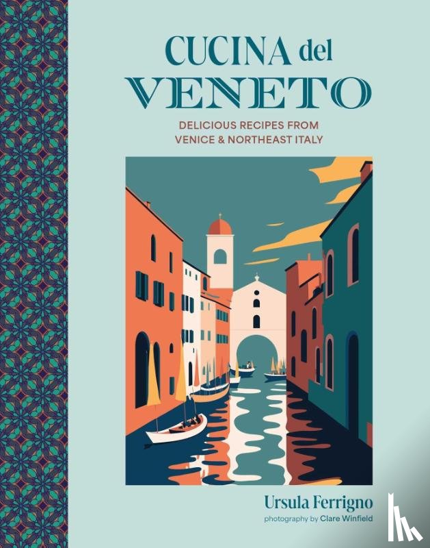 Ferrigno, Ursula - Cucina del Veneto