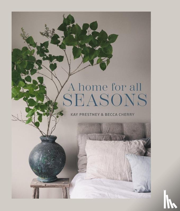 Prestney, Kay, Cherry, Becca - A Home for All Seasons