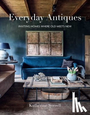 Sorrell, Katherine - Everyday Antiques