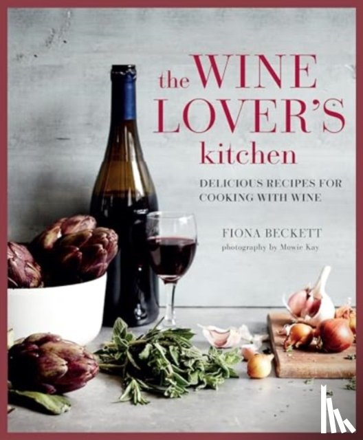 Beckett, Fiona - The Wine Lover’s Kitchen