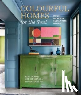 Bird, Sara, Duchars, Dan - Colourful Homes for the Soul