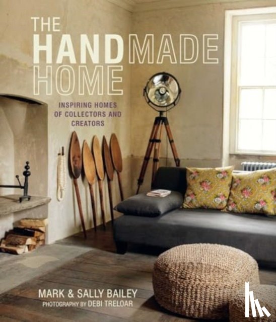 Bailey, Mark, Bailey, Sally - The Handmade Home
